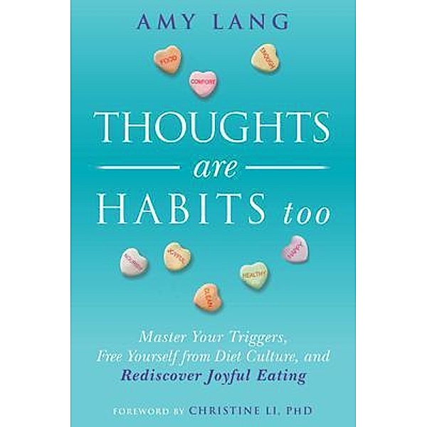 Thoughts Are Habits Too, Amy Lang