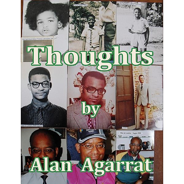 Thoughts By Alan Agarrat, Alan Agarrat
