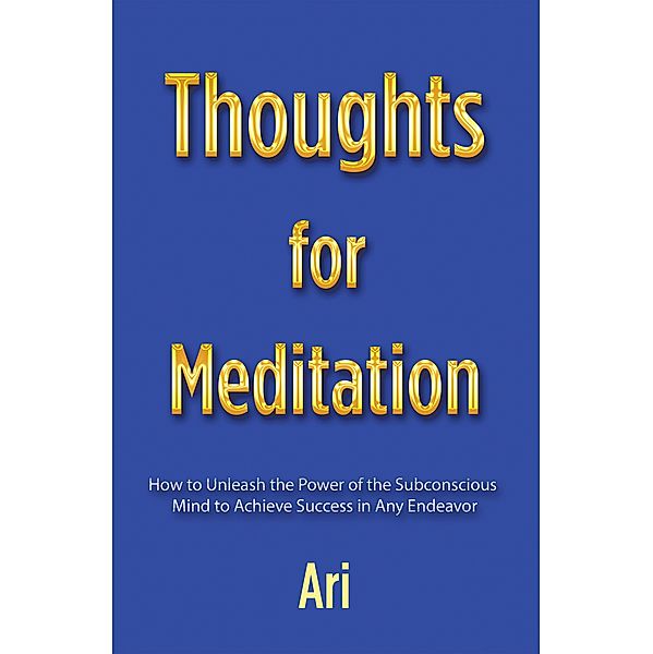 Thoughts for Meditation, Ari