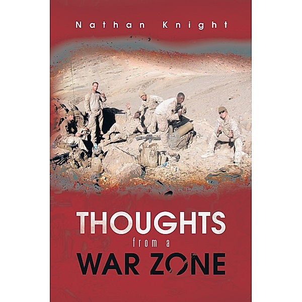 Thoughts from a War Zone, Nathan Knight
