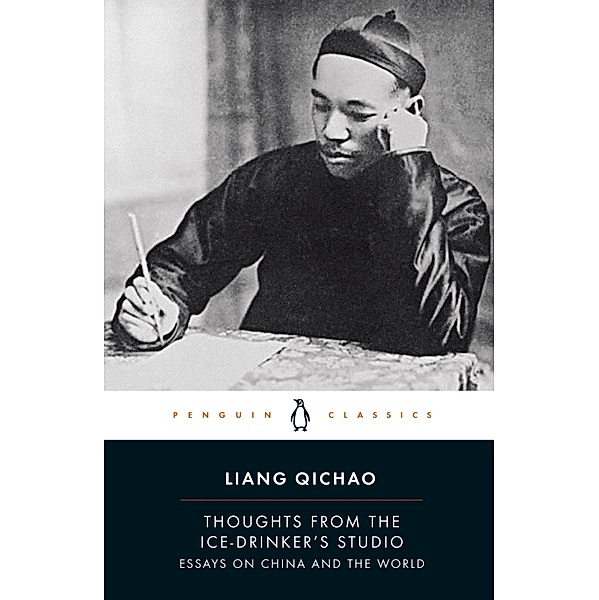 Thoughts From the Ice-Drinker's Studio, Liang Qichao