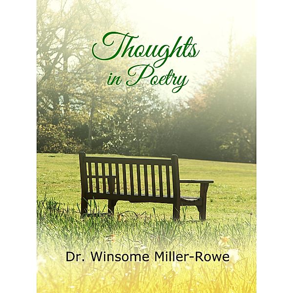 Thoughts in Poetry From Jamaica, Winsome Miller-Rowe