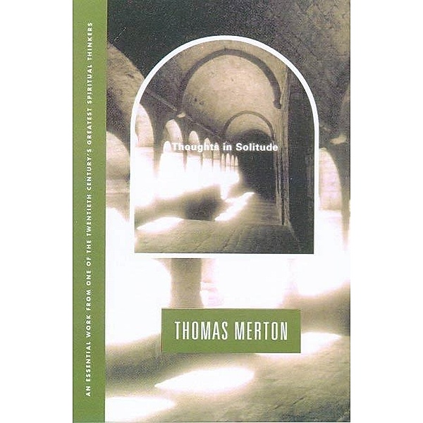 Thoughts In Solitude, Thomas Merton