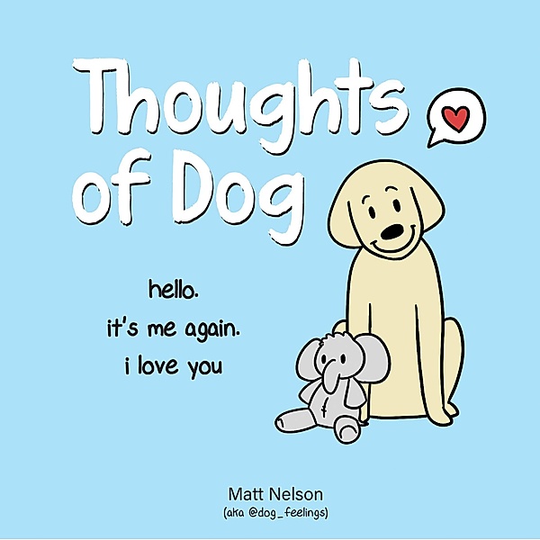 Thoughts of Dog, Matt Nelson