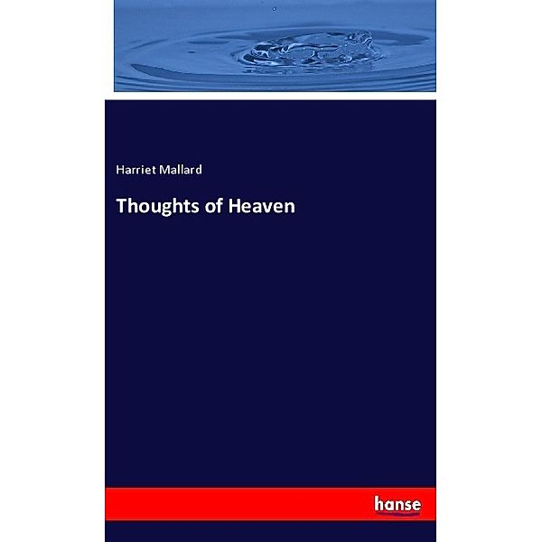 Thoughts of Heaven, Harriet Mallard