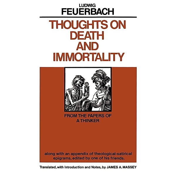 Thoughts on Death and Immortality, Ludwig Feuerbach