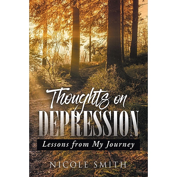 Thoughts on Depression, Nicole Smith