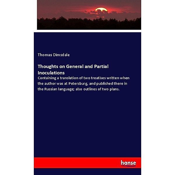 Thoughts on General and Partial Inoculations, Thomas Dimsdale