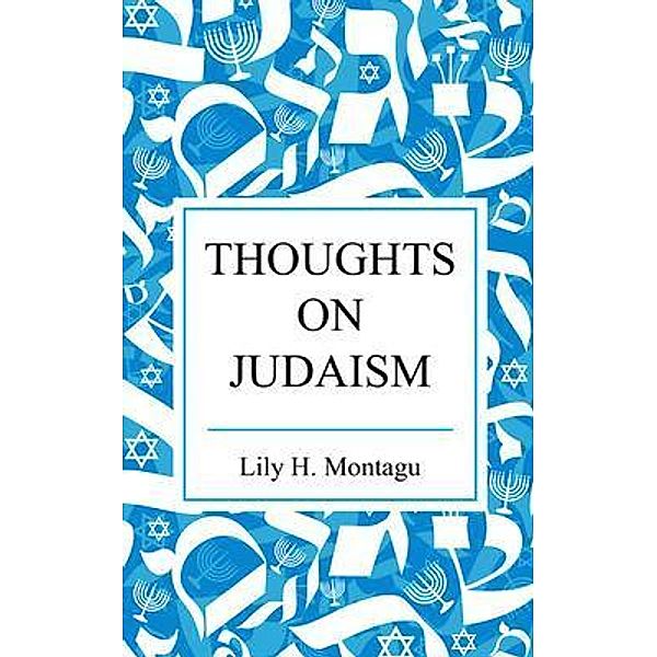 Thoughts on Judaism, Lily Montagu