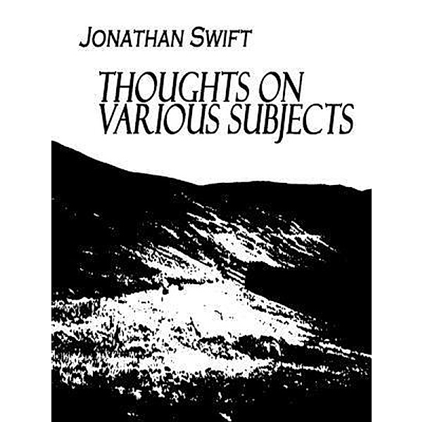 Thoughts on Various Subjects / Laurus Book Society, Jonathan Swift