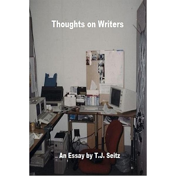 Thoughts On Writers, TJ Seitz