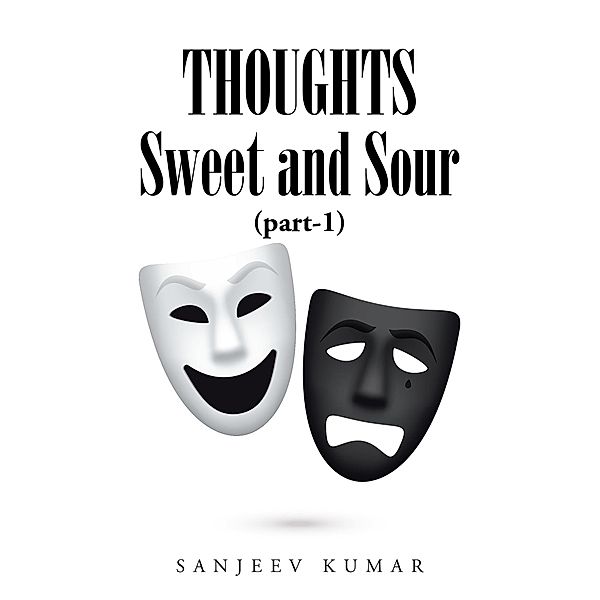 Thoughts - Sweet and Sour, Sanjeev Kumar
