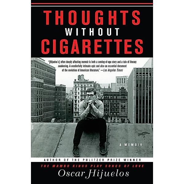 Thoughts without Cigarettes / Avery, Oscar Hijuelos