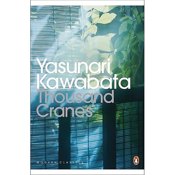 Thousand Cranes / Penguin Modern Classics, Yasunari Kawabata