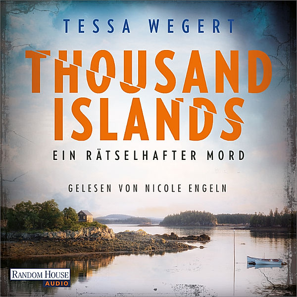 Thousand-Islands-Serie - 1 - Thousand Islands - Ein rätselhafter Mord, Tessa Wegert