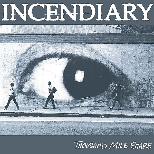 Thousand Mile Stare (Vinyl), Incendiary