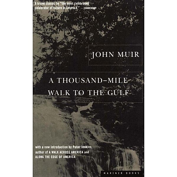 Thousand-Mile Walk to the Gulf / Mariner Books, John Muir