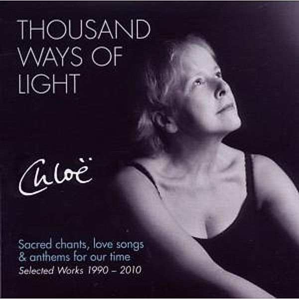 Thousand Ways Of Light, Chloë Goodchild