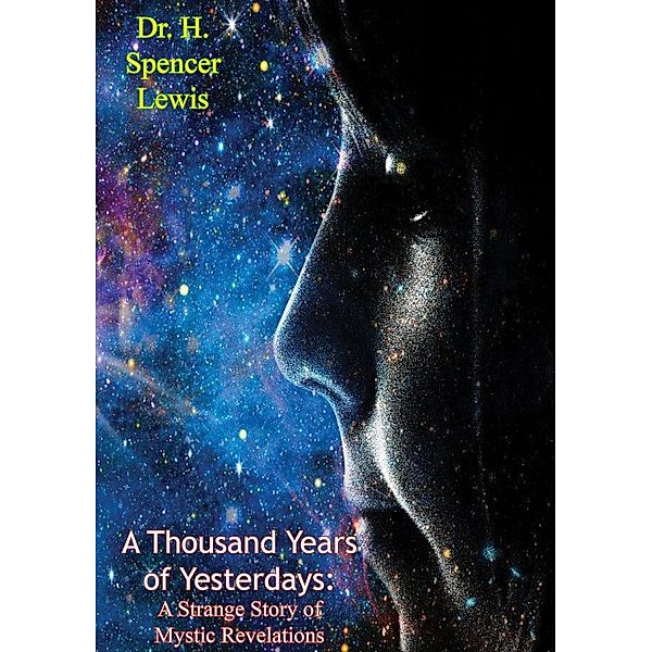 Thousand Years Of Yesterdays, H. Spencer Lewis