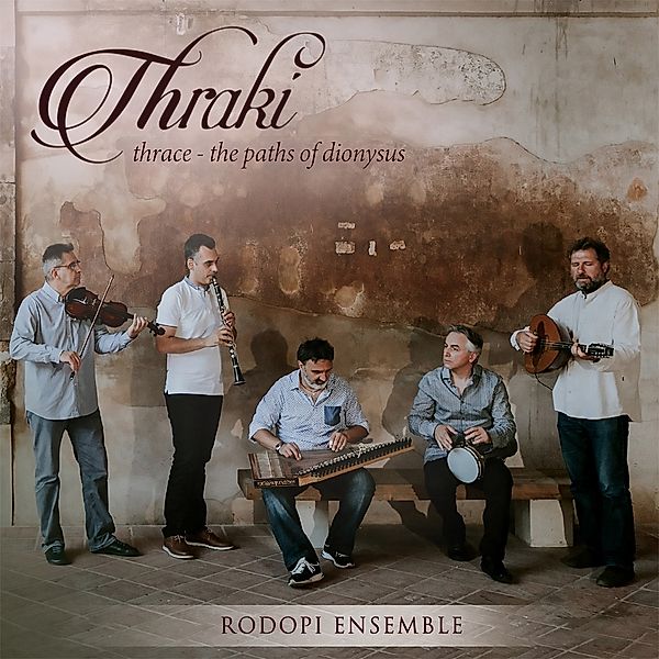 Thraki-Thrace-The Paths Of Dionysus, Rodopi Ensemble