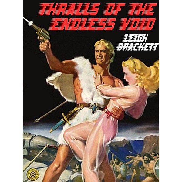 Thralls of the Endless Night / Wildside Press, Leigh Brackett