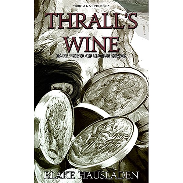 Thrall's Wine, Blake Hausladen