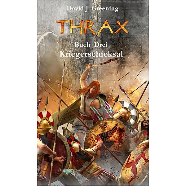 THRAX - Kriegerschicksal, David J. Greening