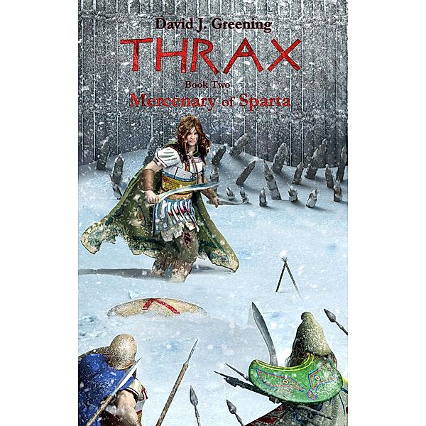 Thrax - Mercenary of Sparta / THRAX Bd.2, David J. Greening