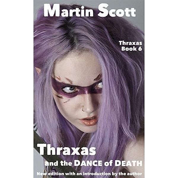 Thraxas and the Dance of Death, Martin Scott