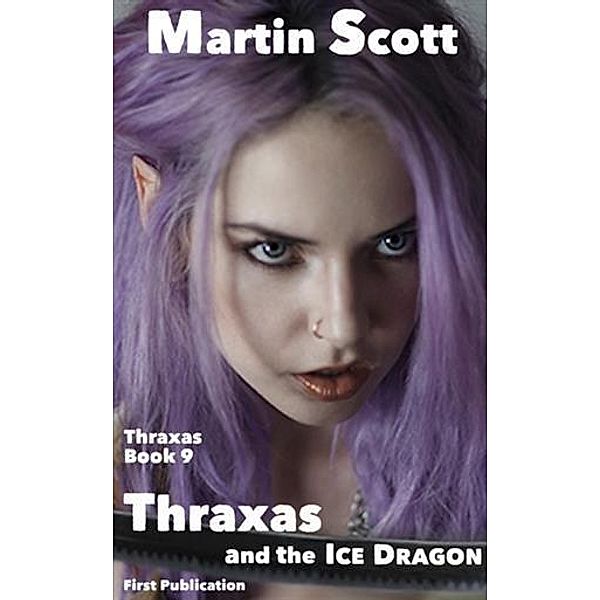 Thraxas and the Ice Dragon, Martin Scott