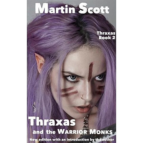 Thraxas and the Warrior Monks, Martin Scott