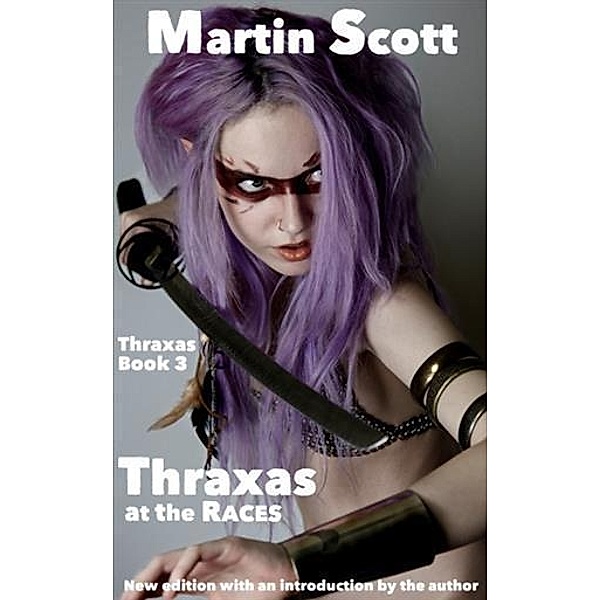 Thraxas at the Races, Martin Scott