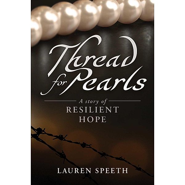 Thread for Pearls, Lauren Speeth