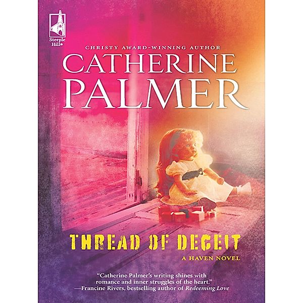 Thread Of Deceit / Mills & Boon Steeple Hill, Catherine Palmer