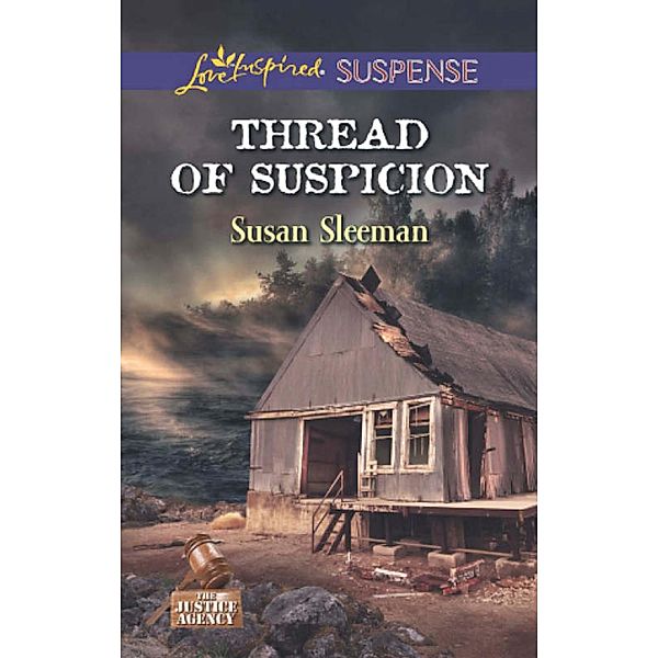 Thread Of Suspicion / The Justice Agency Bd.4, Susan Sleeman