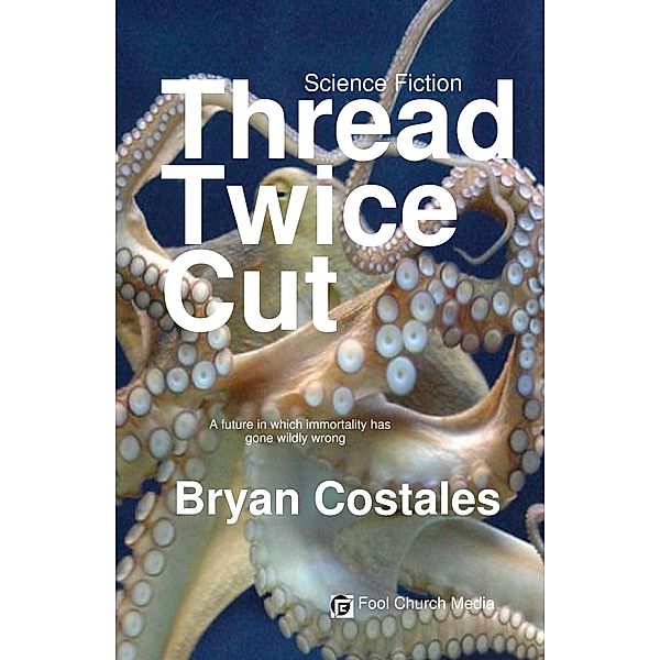 Thread Twice Cut, Bryan Costales