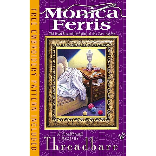 Threadbare / A Needlecraft Mystery Bd.15, Monica Ferris