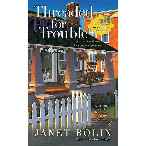 Threaded for Trouble / A Threadville Mystery Bd.2, Janet Bolin