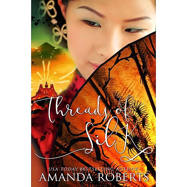 Threads of Silk, Amanda Roberts