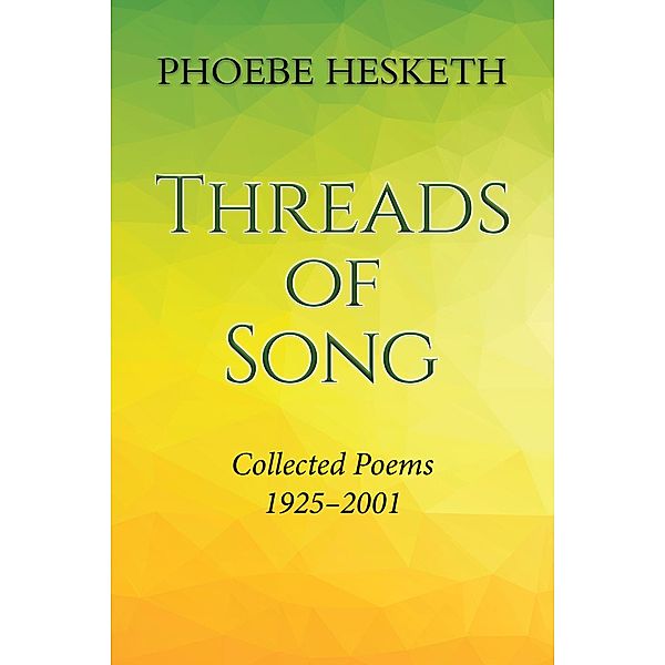 Threads of Song / Austin Macauley Publishers Ltd, Phoebe Hesketh