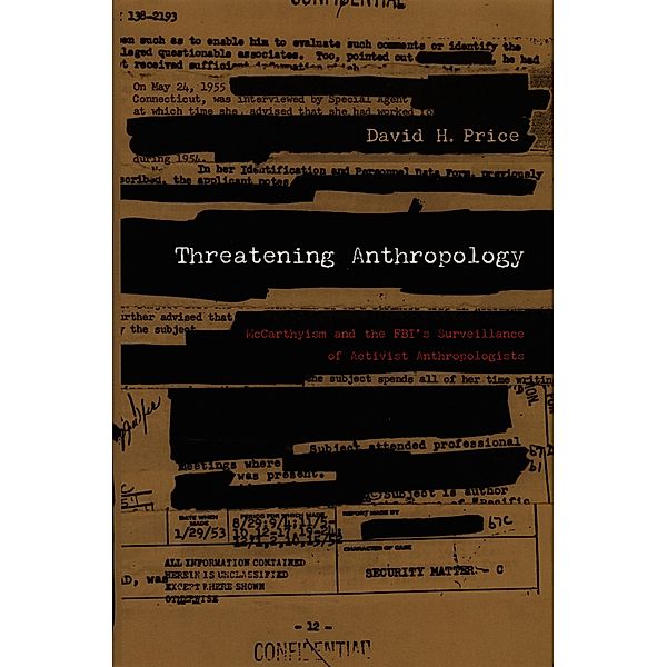 Threatening Anthropology, Price David H. Price