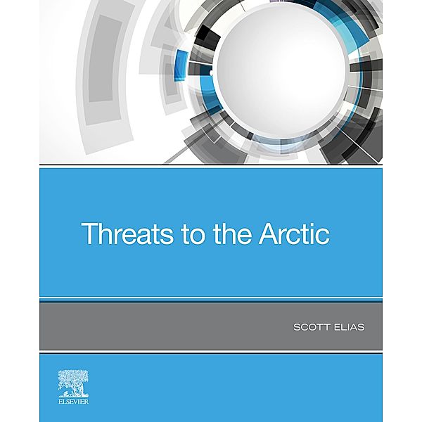 Threats to the Arctic, Scott Elias