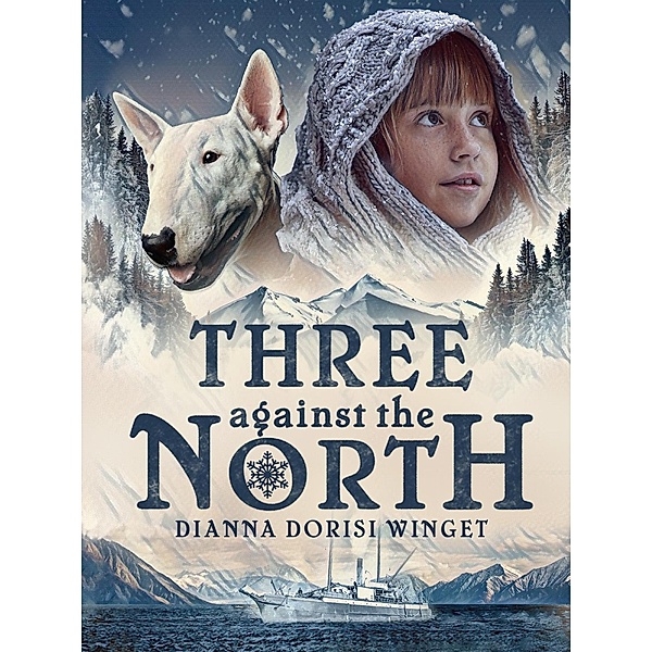 Three Against the North, Dianna Dorisi Winget
