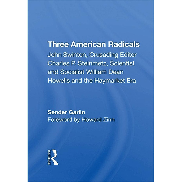 Three American Radicals, Sender Garlin