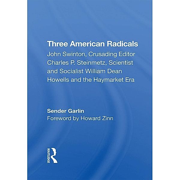 Three American Radicals, Sender Garlin