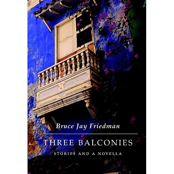 Three Balconies, Bruce Jay Friedman