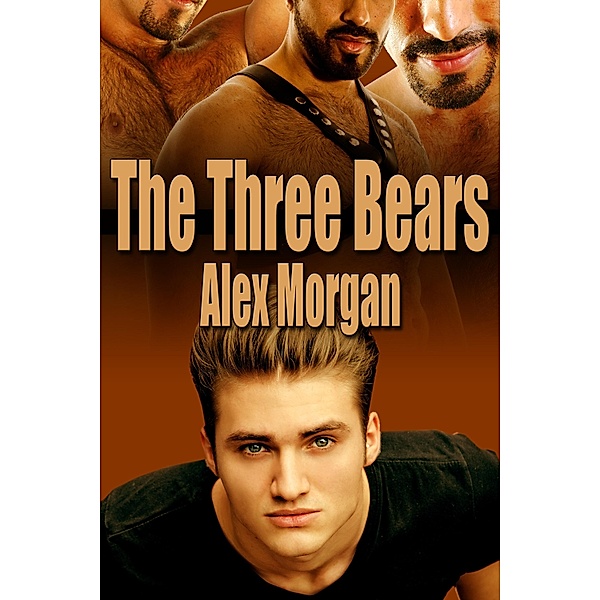 Three Bears / JMS Books LLC, Alex Morgan