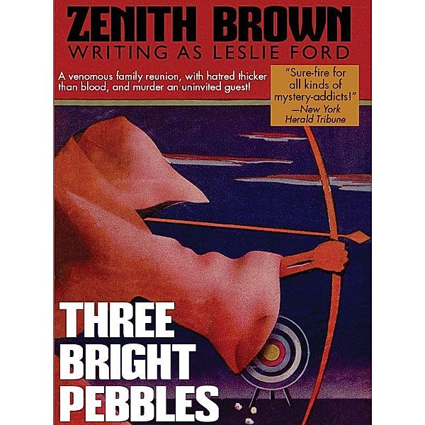 Three Bright Pebbles, Zenith Brown, Leslie Ford