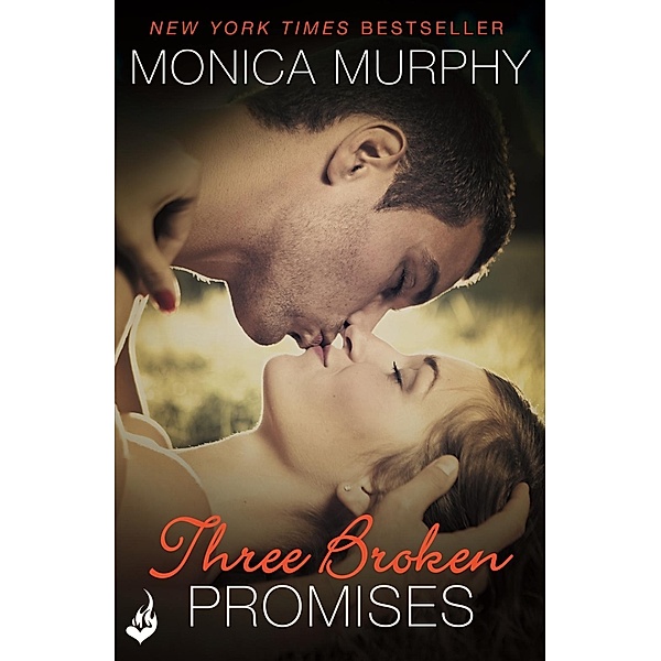 Three Broken Promises: One Week Girlfriend Book 3 / One Week Girlfriend, Monica Murphy