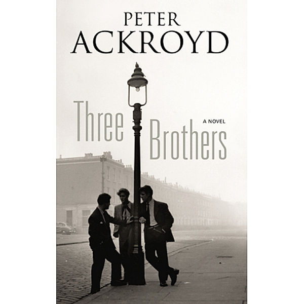 Three Brothers, Peter Ackroyd